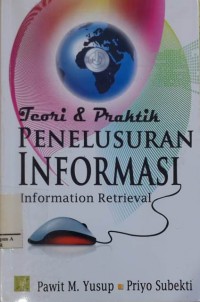 Image of Teori & Praktik Penelusuran Informasi : Information Retrieval
